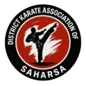 DISTRICT KARATE ASSOCIATION OF SAHARSA